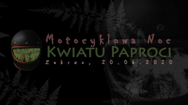 Motocyklowa Noc Kwiatu Paproci - zapraszamy!