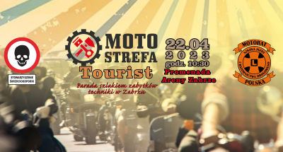 MotoStrefa Tourist już 22 kwietnia! Rozpoczynamy sezon w Zabrzu! - obraz representatywny